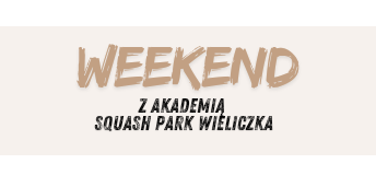 Weekend z akademią